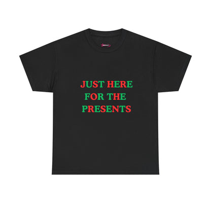 "JUST HERE FOR THE PRESENTS" - Unwearablez 'Xmas' Collection Unisex tee - US Edition