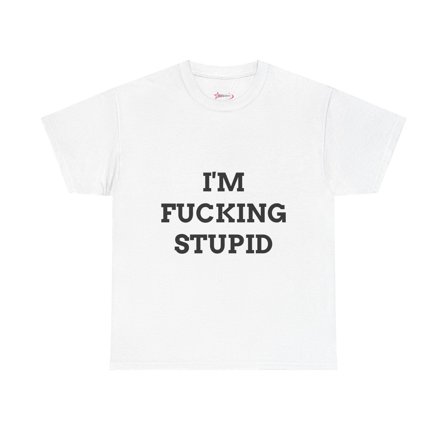 "I'm f*cking Stupid" - Unwearablez 'F*cking Stupid' meme Collection Unisex tee