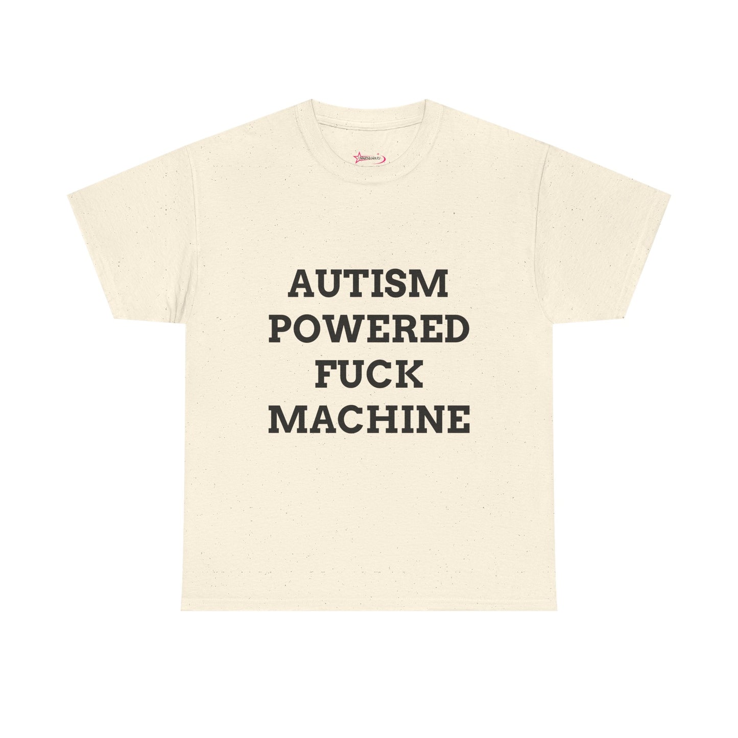 "AUTISM POWERED F*CK MACHINE" - Unwearablez 'AUTISM' meme Collection Unisex tee