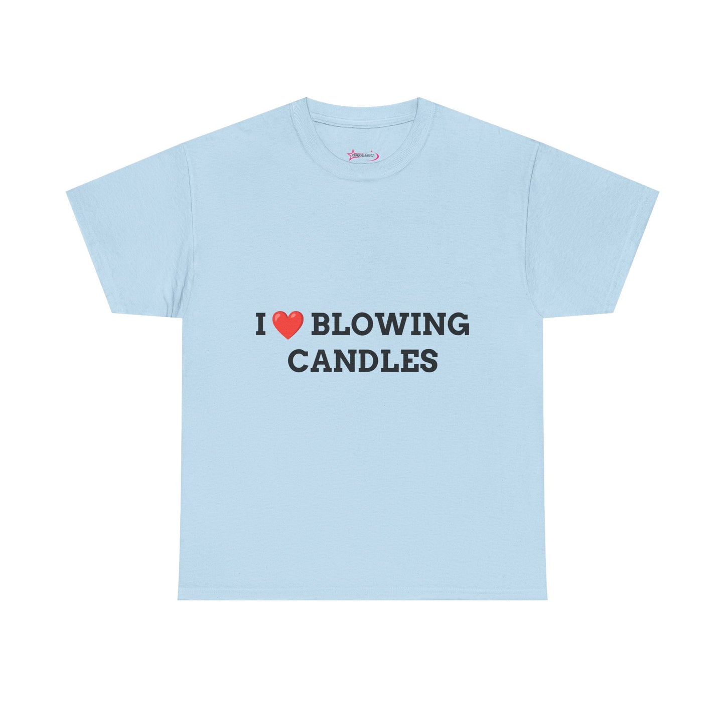 "I LOVE BLOWING CANDLES" - Unwearablez 'BLOWING CANDLES' meme Collection Unisex tee - EU EDITION