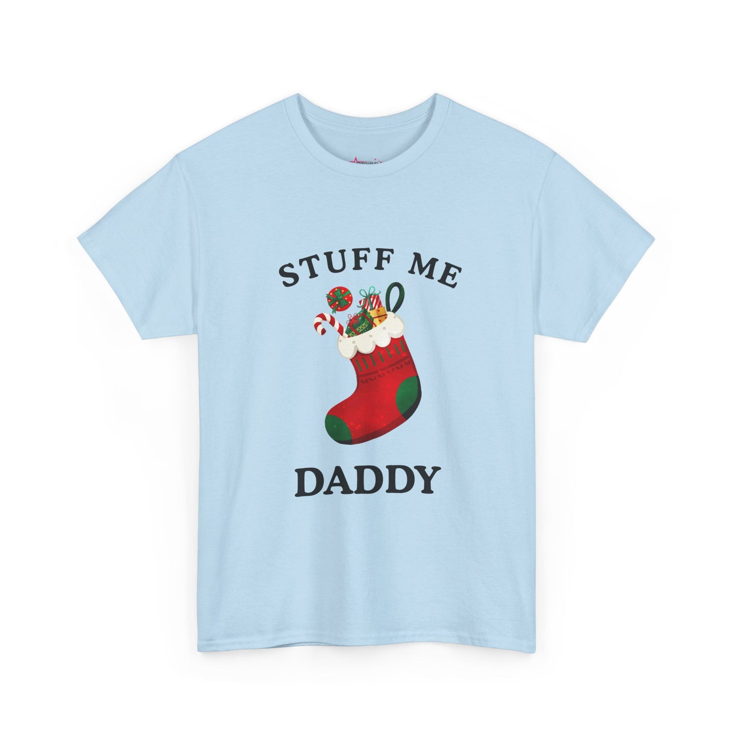 "STUFF ME DADDY" - Unwearablez' 'Xmas' Collection Unisex Tee - US Edition