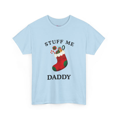 "STUFF ME DADDY" - Unwearablez' 'Xmas' Collection Unisex Tee - US Edition