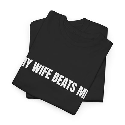 "My wife beats me" - Unwearablez 'Domestic' meme Collection Unisex tee