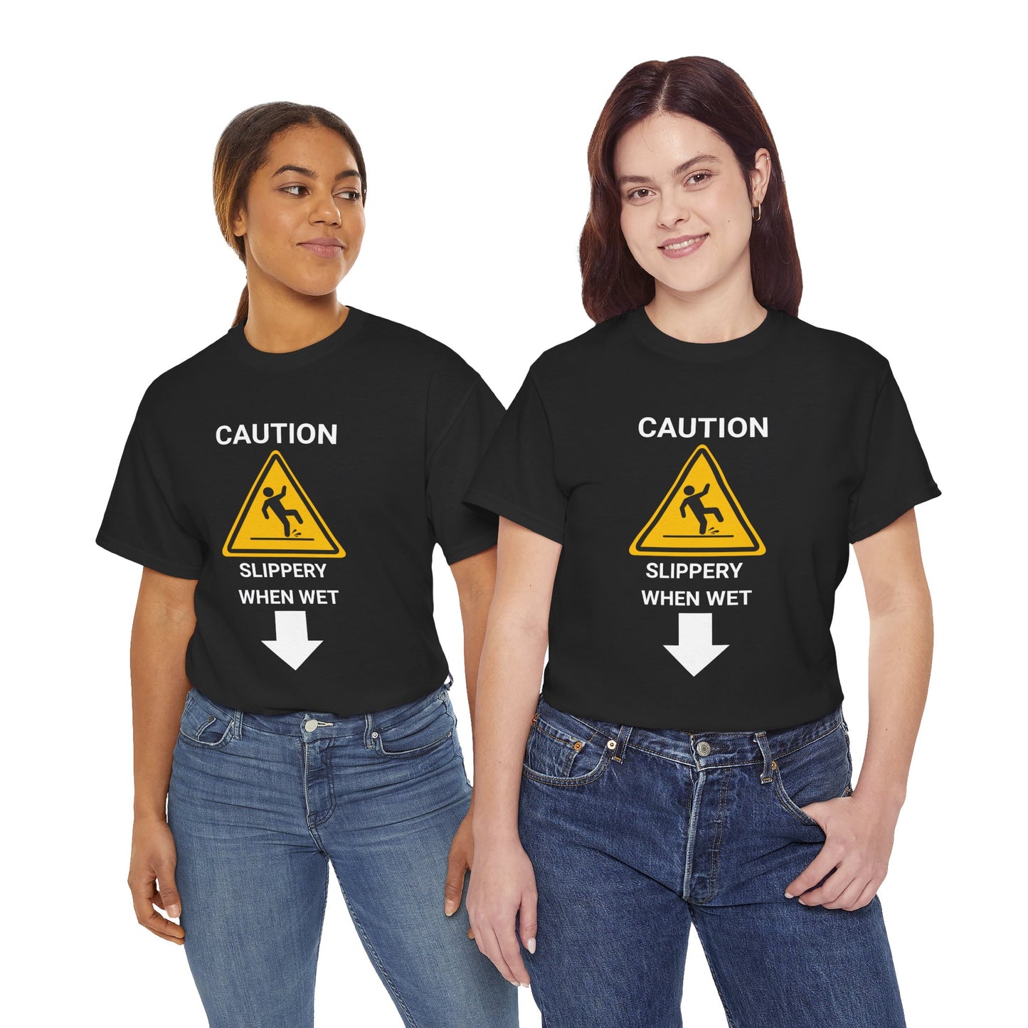 "SLIPPERY WHEN WET" - Unwearablez 'Caution' meme Collection Unisex tee