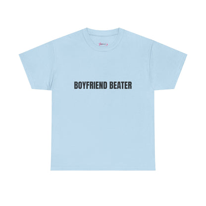 "Boyfriend Beater" - Unwearablez 'Domestic' meme Collection Unisex tee