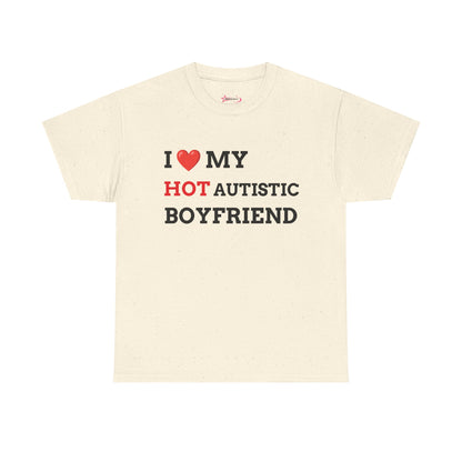 "I LOVE MY HOT AUTISTIC BF" - Unwearablez 'AUTISM' meme Collection Unisex tee