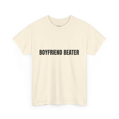 "Boyfriend Beater" - Unwearablez 'Domestic' meme Collection Unisex tee