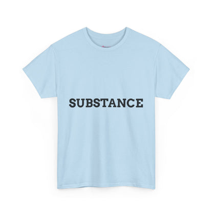 "Substance" - Unwearablez 'Substance' meme Collection Unisex tee