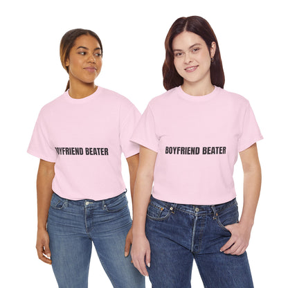 "BOYFRIEND BEATER" - Unwearablez 'DOMESTIC' meme Collection Unisex tee - EU EDITION