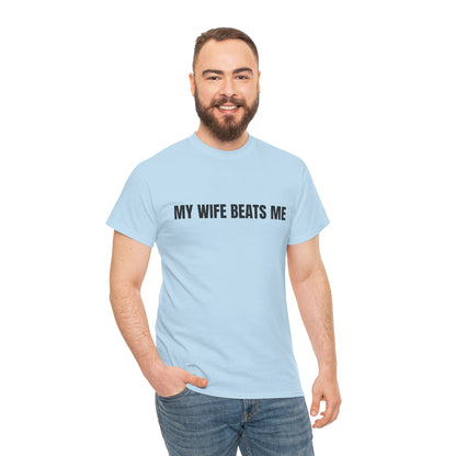 "My wife beats me" - Unwearablez 'Domestic' meme Collection Unisex tee