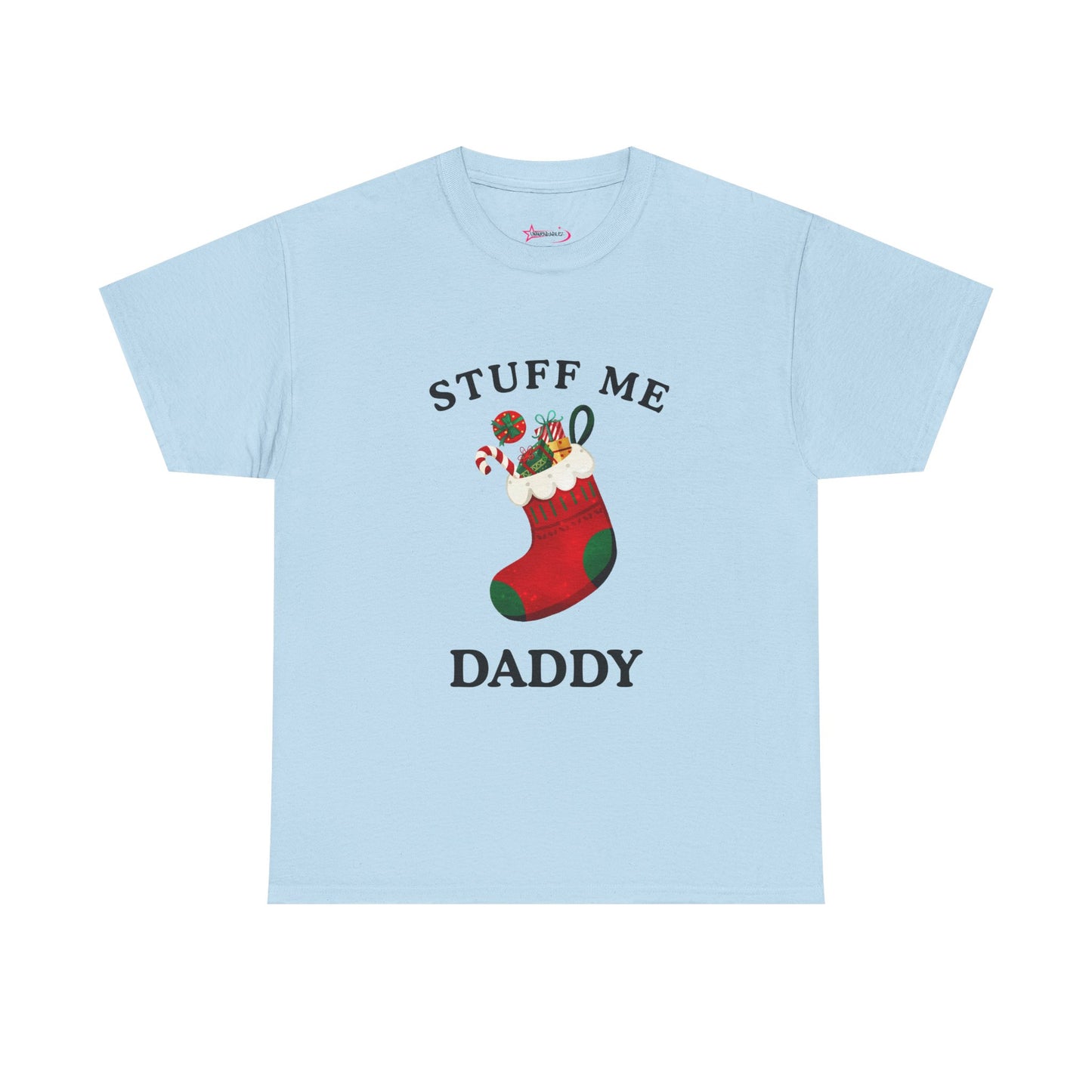 "STUFF ME DADDY" - Unwearablez' 'Xmas' Collection Unisex Tee - US Edition