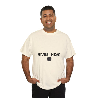 "Gives Head" - Unwearablez 'Head meme Collection Unisex tee