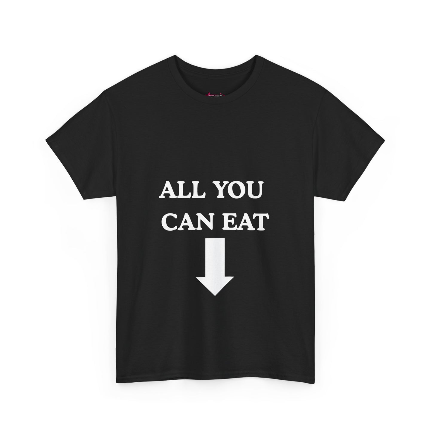 "ALL YOU CAN EAT" -  Unwearablez Unisex tee - EU EDITION