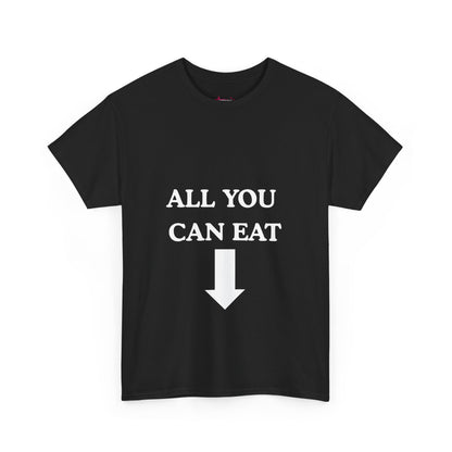 "ALL YOU CAN EAT" -  Unwearablez Unisex tee - EU EDITION