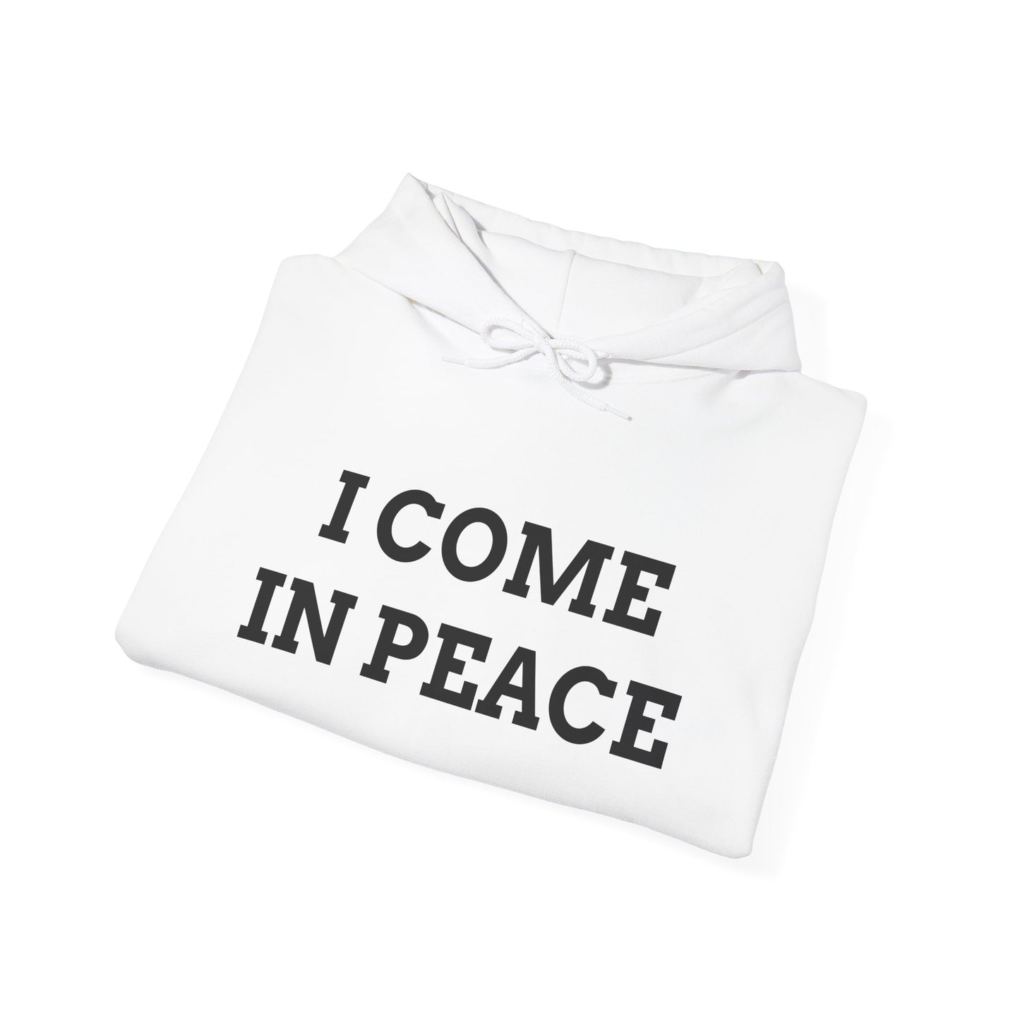 "I Come in Peace" Unwearablez 'Peace' meme Collection Unisex Hoodie