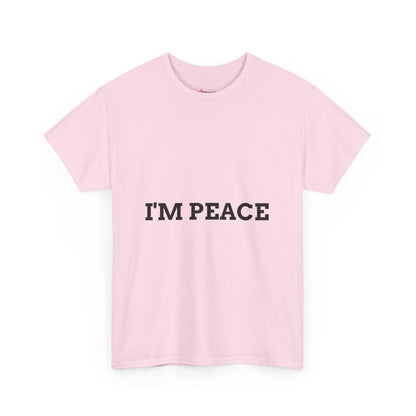 "'I'M PEACE" - Unwearablez 'PEACE' meme Collection Unisex tee - EU Edition