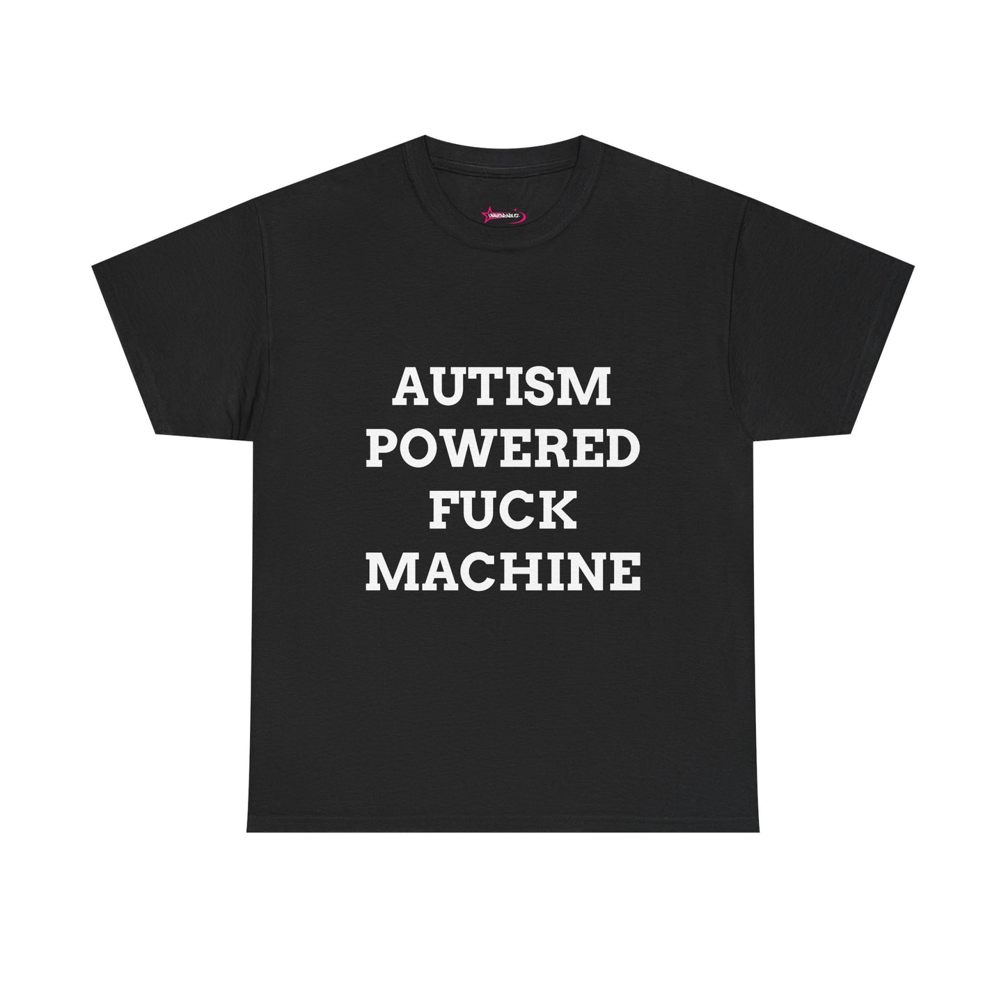 "AUTISM POWERED F*CK MACHINE" - Unwearablez 'AUTISM' meme Collection Unisex tee
