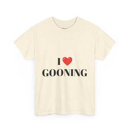 "I LOVE GOONING" - Unwearablez Unisex tee