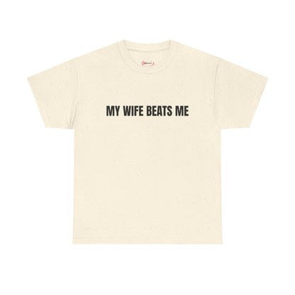 "My wife beats me" - Unwearablez 'Domestic' meme Collection Unisex tee