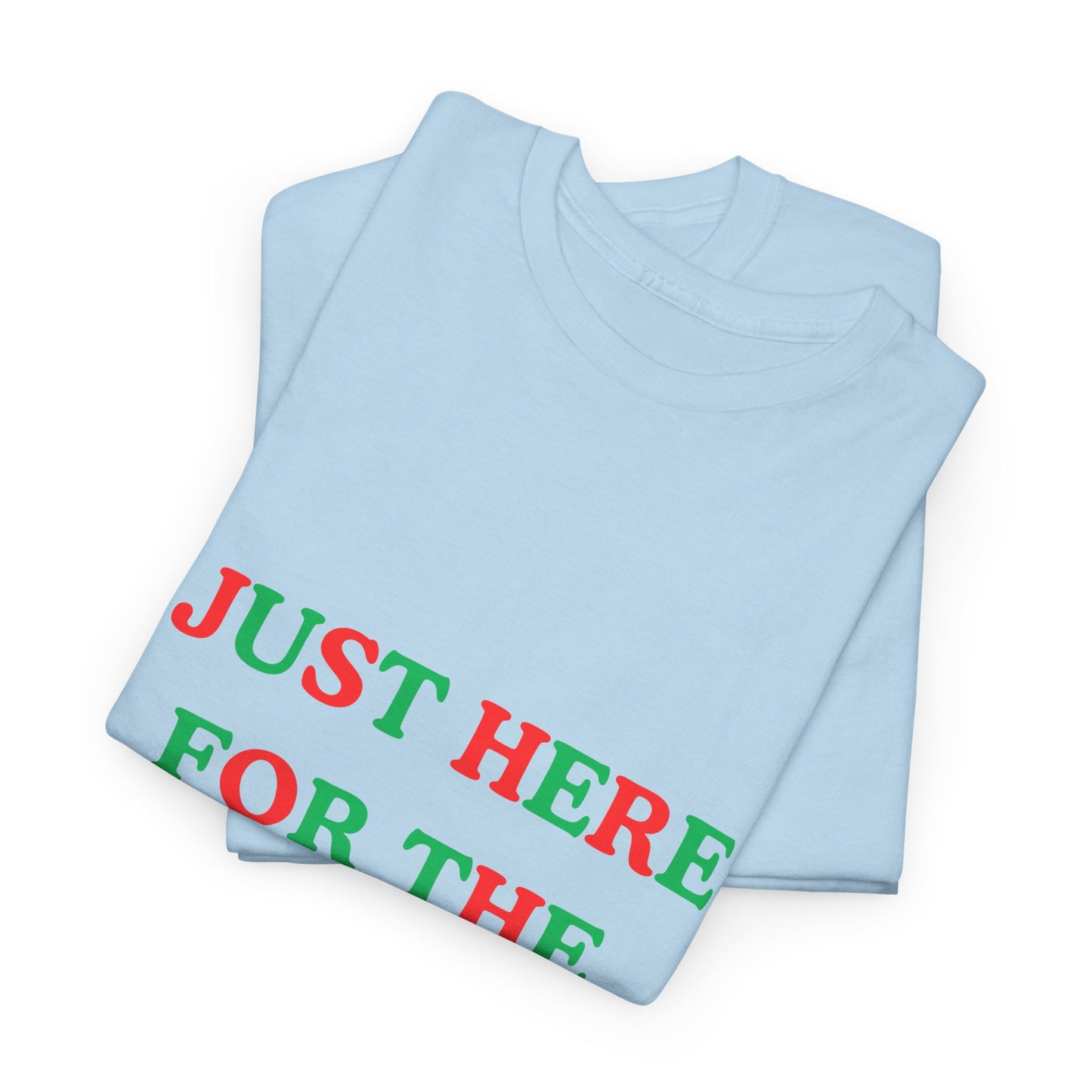 "JUST HERE FOR THE PRESENTS" - Unwearablez 'Xmas' Collection Unisex tee - US Edition