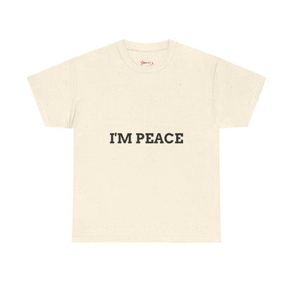 "'I'M PEACE" - Unwearablez 'PEACE' meme Collection Unisex tee - EU Edition