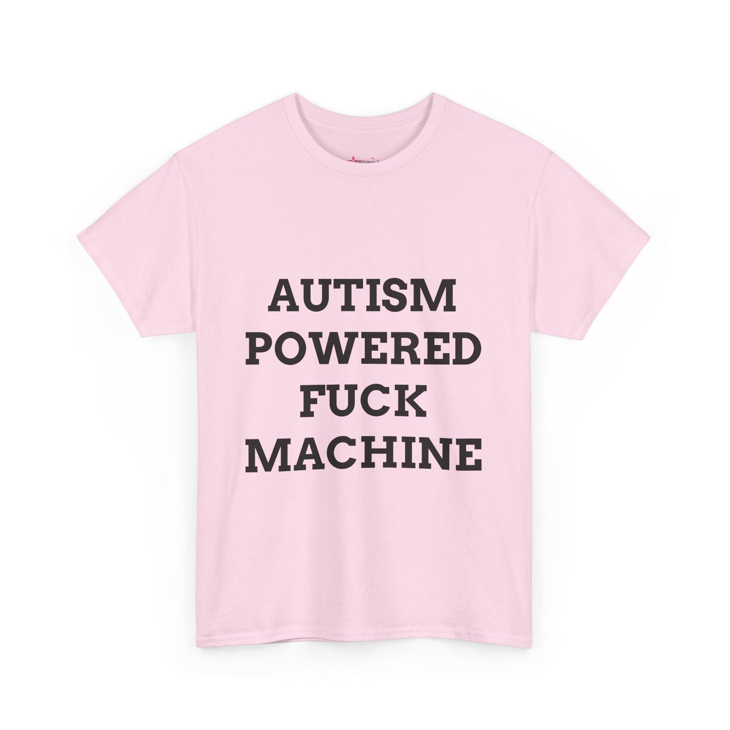 "AUTISM POWERED F*CK MACHINE" - Unwearablez 'AUTISM' meme Collection Unisex tee