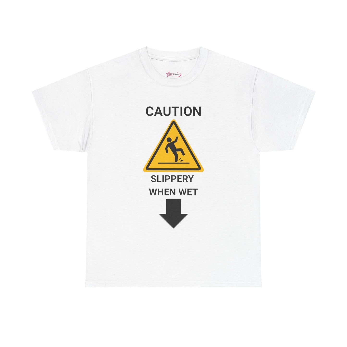 "SLIPPERY WHEN WET" - Unwearablez 'Caution' meme Collection Unisex tee