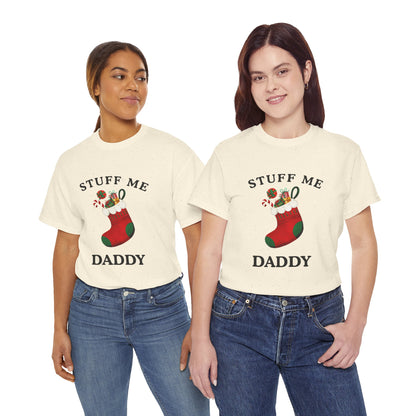 "STUFF ME DADDY" - Unwearablez' 'Xmas' Collection Unisex Tee - US Edition