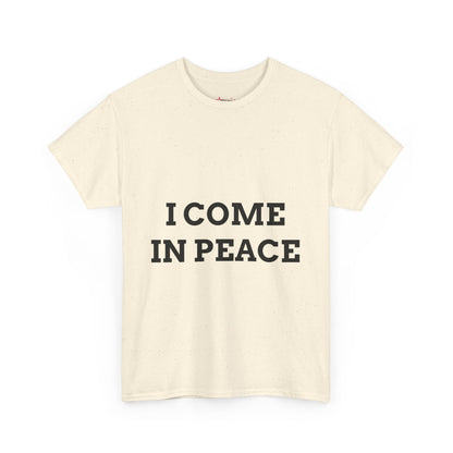 "I COME IN PEACE" - Unwearablez 'PEACE' meme Collection Unisex tee - US Edition