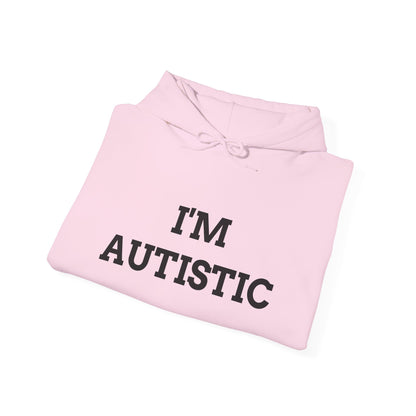 "I'M AUTISTIC" Unwearablez 'AUTISM' meme Collection Unisex Hoodie