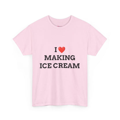 "I LOVE MAKING ICE CREAM" - Unwearablez 'ICE CREAM' meme Collection Unisex tee - EU EDITION