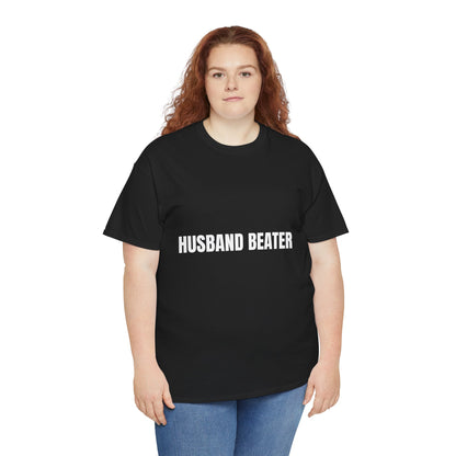 "Husband Beater" - Unwearablez 'Domestic' meme Collection Unisex tee