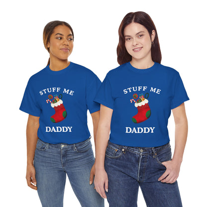 "STUFF ME DADDY" - Unwearablez' 'Xmas' Collection Unisex Tee - US Edition