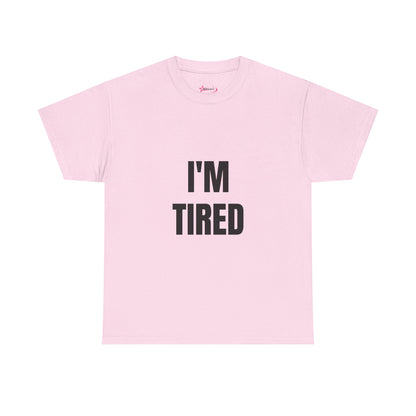 "I'M TIRED" - Unwearablez TIRED meme Collection Unisex tee