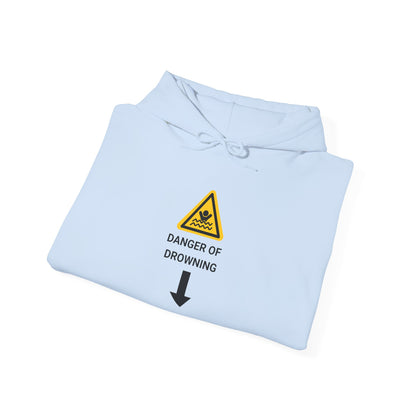 "Danger of Drowning' Unwearablez 'Caution' meme Collection Unisex Hoodie