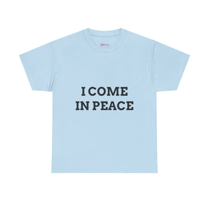 "I COME IN PEACE" - Unwearablez 'PEACE' meme Collection Unisex tee - EU Edition