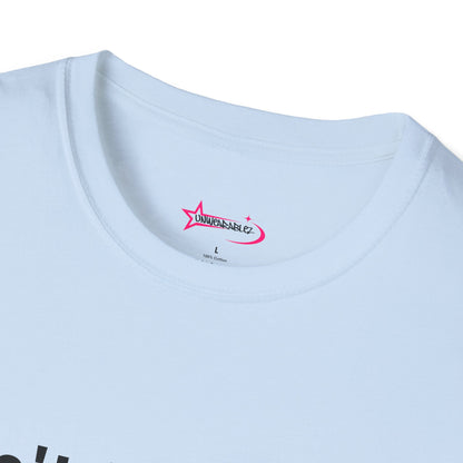 'DON'T BULLY ME, I'LL C*M' - Unwearablez Unisex tee - EU EDITION