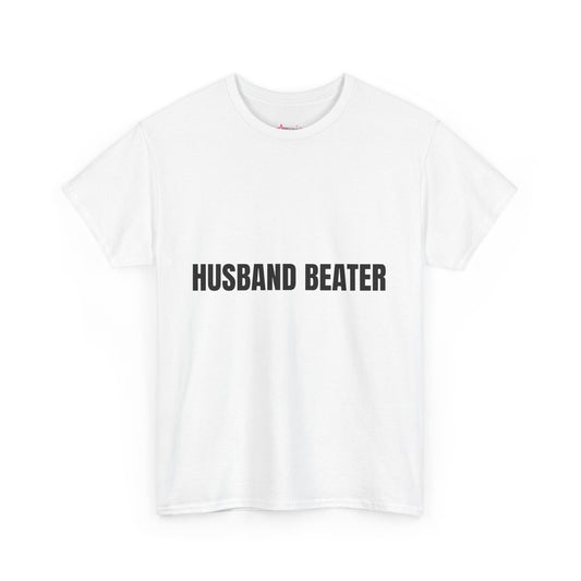 "Husband Beater" - Unwearablez 'Domestic' meme Collection Unisex tee