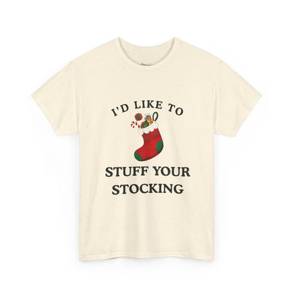 "I'D LIKE TO STUFF YOUR STOCKING" - Unwearablez' 'Xmas' Collection Unisex tee - US Edition