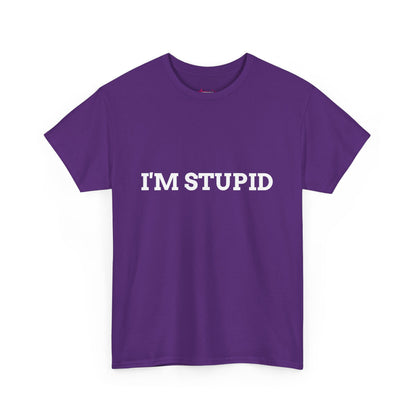 "I'm Stupid" - Unwearablez 'F*cking Stupid' meme Collection Unisex tee