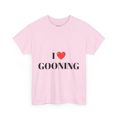 "I LOVE GOONING" - Unwearablez Unisex tee