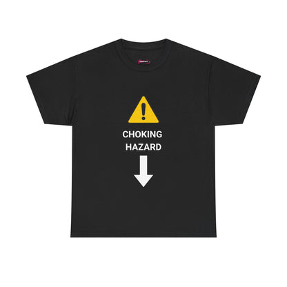 "CHOKING HAZARD' Unwearablez 'Caution' meme Collection Unisex tee