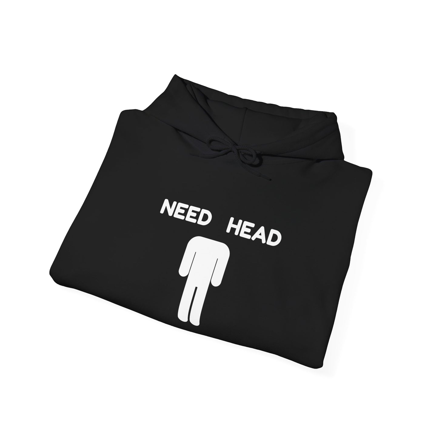 "Need Head" - Unwearablez 'Head' meme Collection Unisex Hoodie