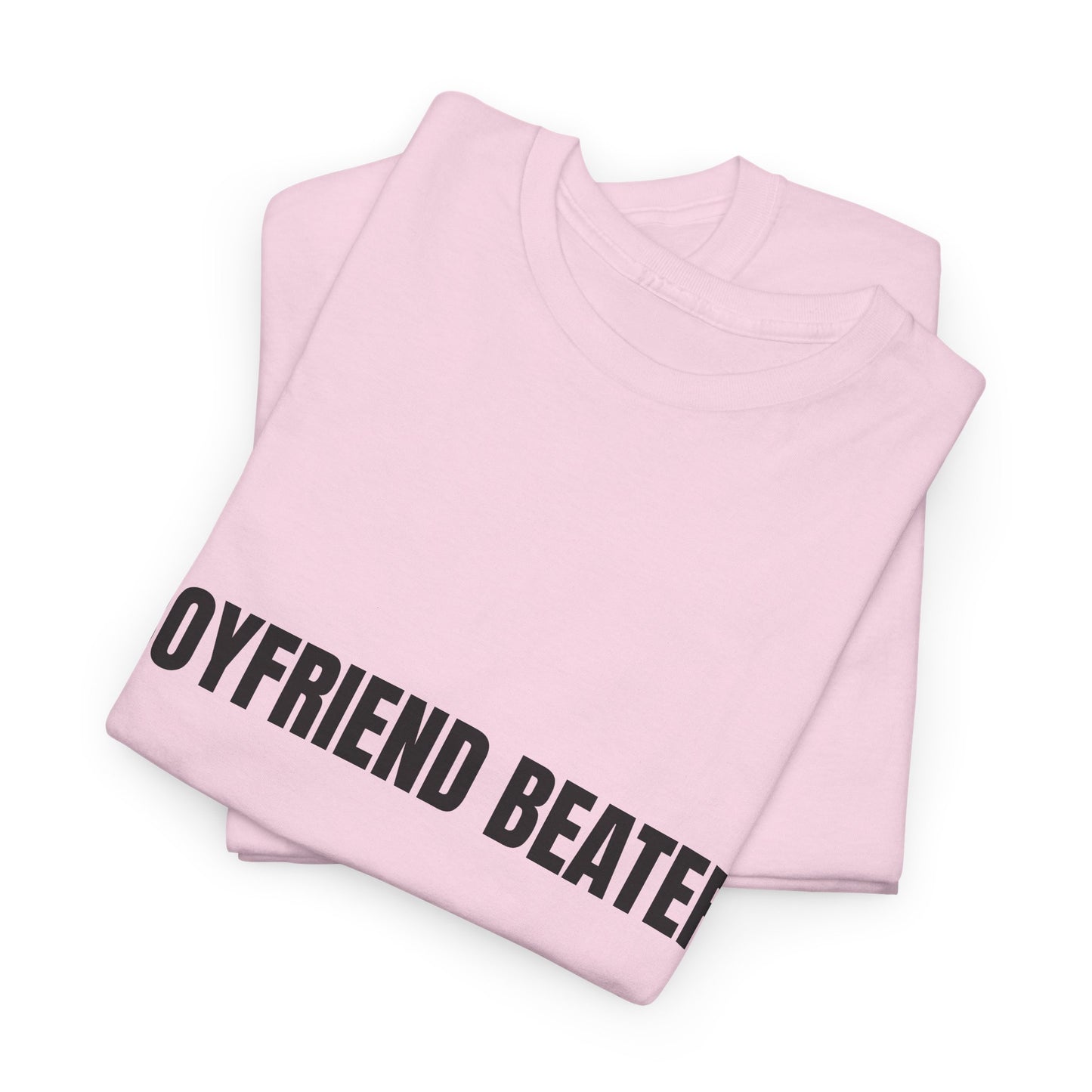 "Boyfriend Beater" - Unwearablez 'Domestic' meme Collection Unisex tee