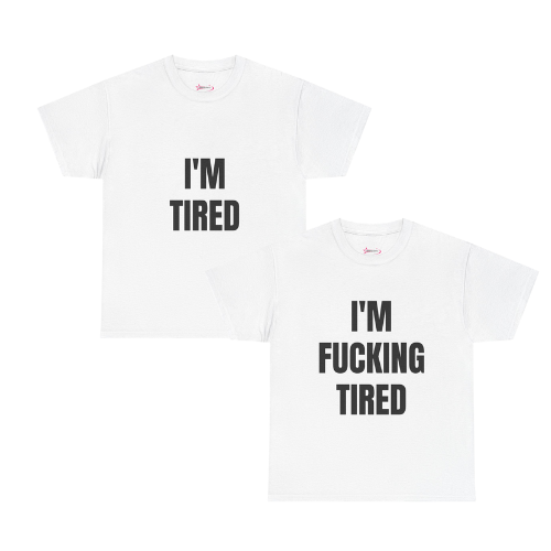 'I'M TIRED ' - Unwearablez couple's bundle - WHITE