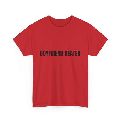 "Boyfriend Beater" - Unwearablez 'Domestic' meme Collection Unisex tee