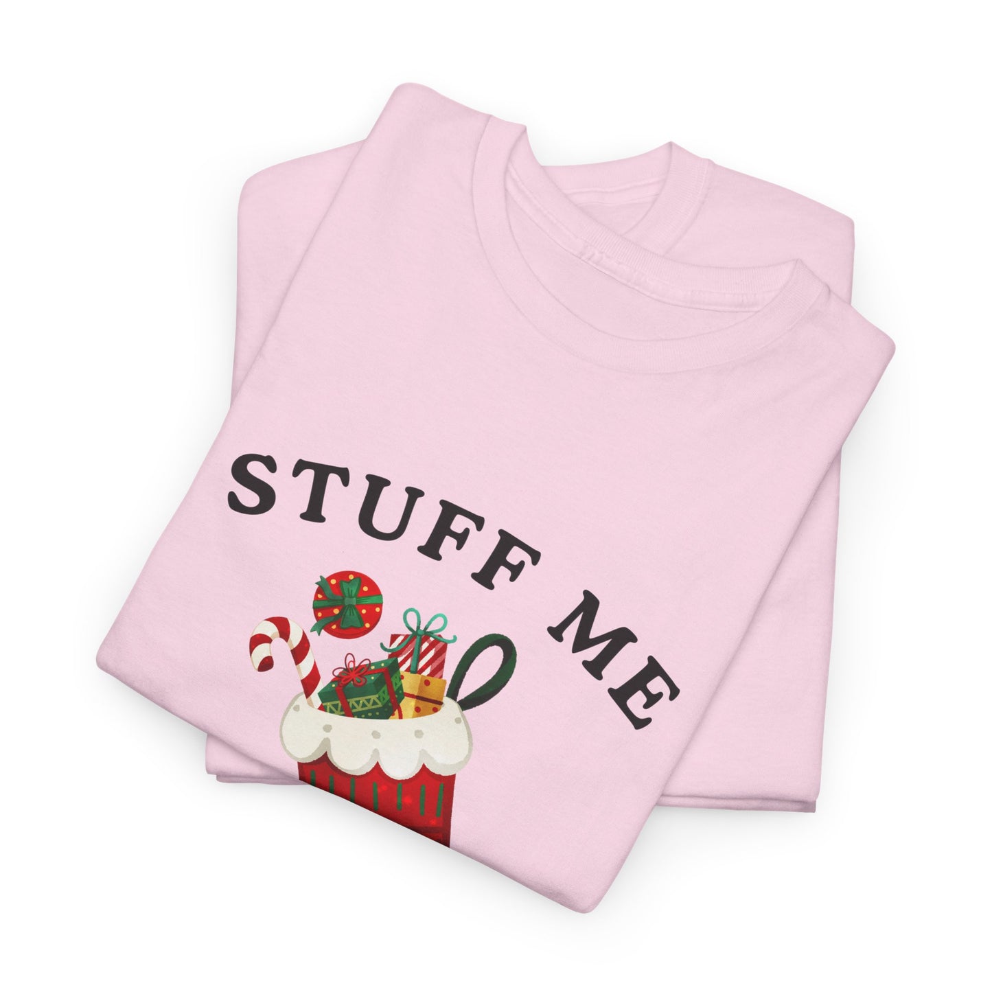 "STUFF ME DADDY" - Unwearablez' 'Xmas' Collection Unisex Tee - US Edition