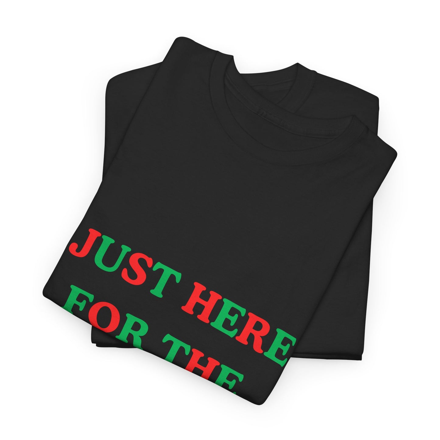 "JUST HERE FOR THE PRESENTS" - Unwearablez 'Xmas' Collection Unisex tee - US Edition