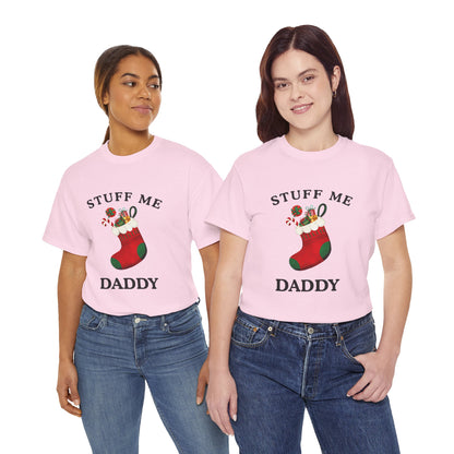 "STUFF ME DADDY" - Unwearablez' 'Xmas' Collection Unisex Tee - US Edition