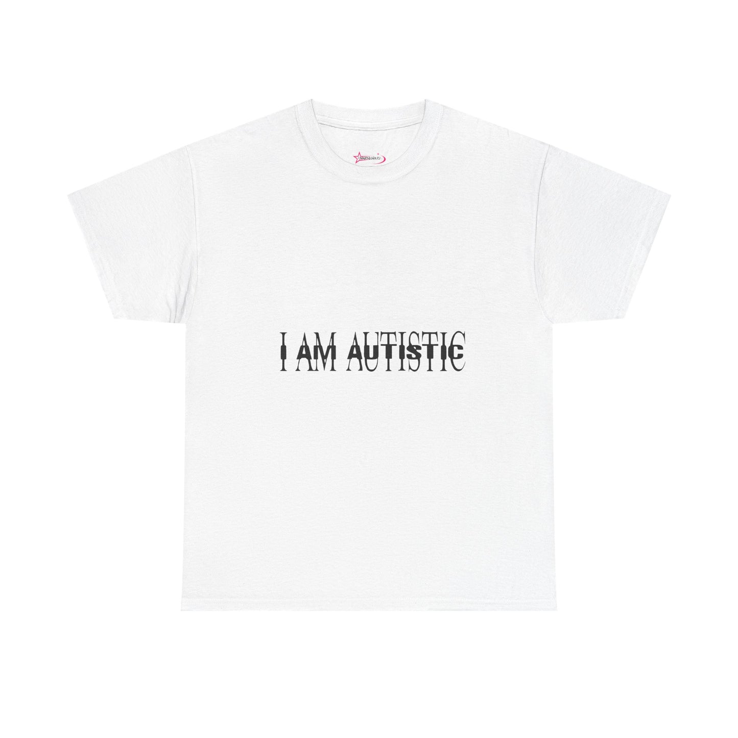 'I AM AUTISTIC'- Unwearablez 'I AM' meme Collection Unisex tee - EU EDITION